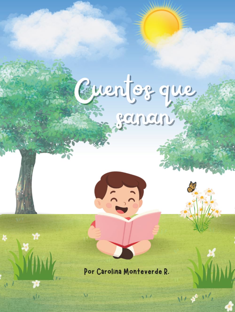 CUENTOS QUE SANAN: 46 cuentos infantiles para aprender valores con amor