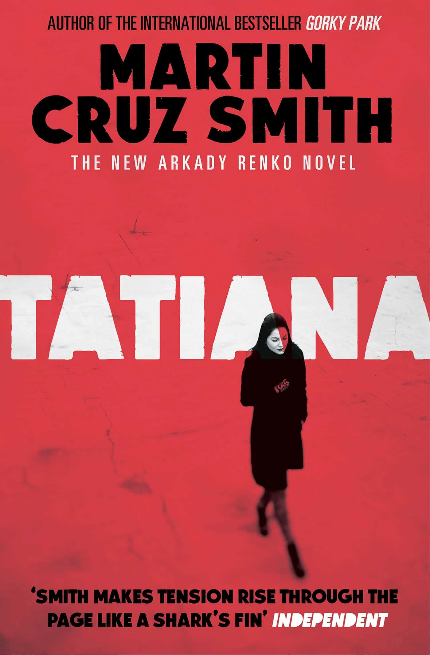 Tatiana: Volume 8 (The Arkady Renko Novels)
