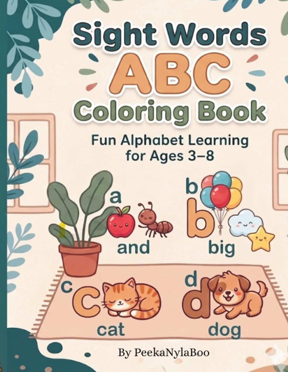 Sight Words ABC Coloring Book: Fun Learning Alphabet For Ages 3-8 (Little Learners ABC & Activity Series)