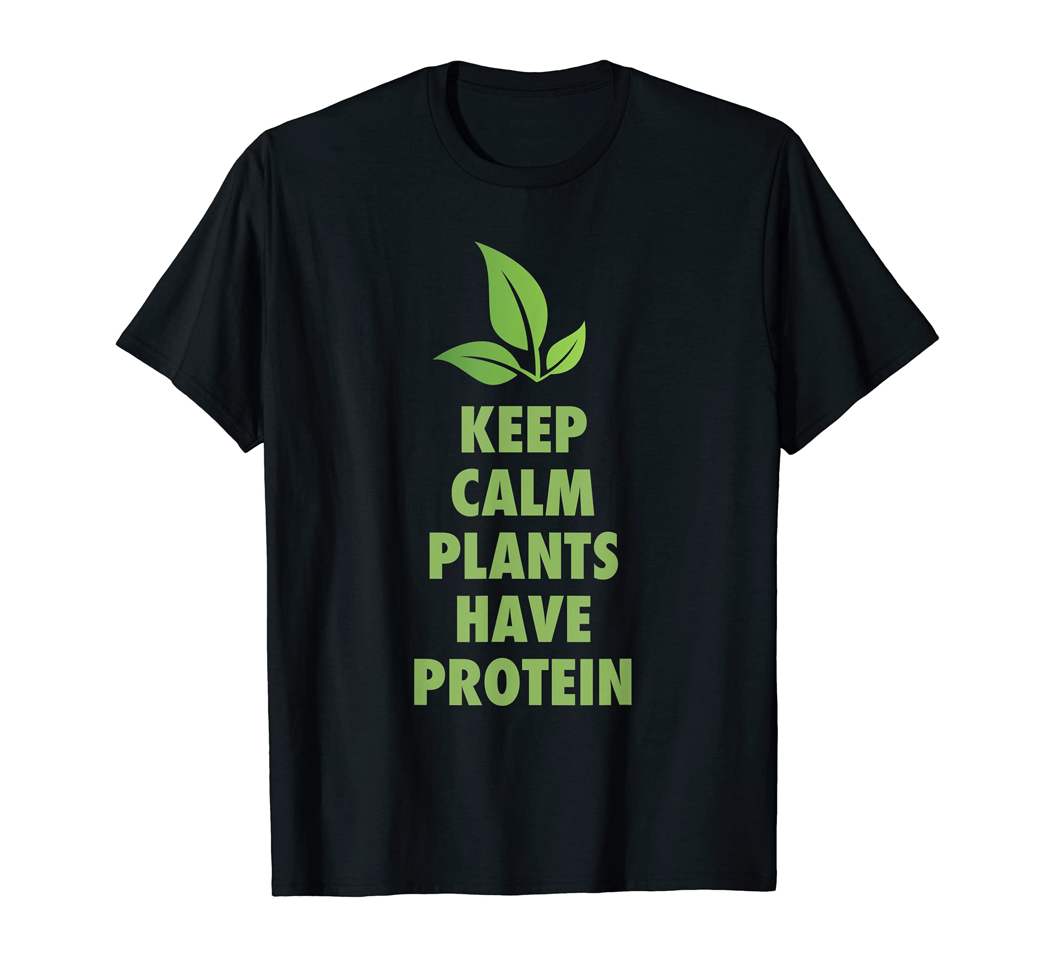 UAB KIDKISKeep Calm Plants Have Protein Fun Vegan Vegetarian T-ShirtOEKO-TEX STANDARD 100