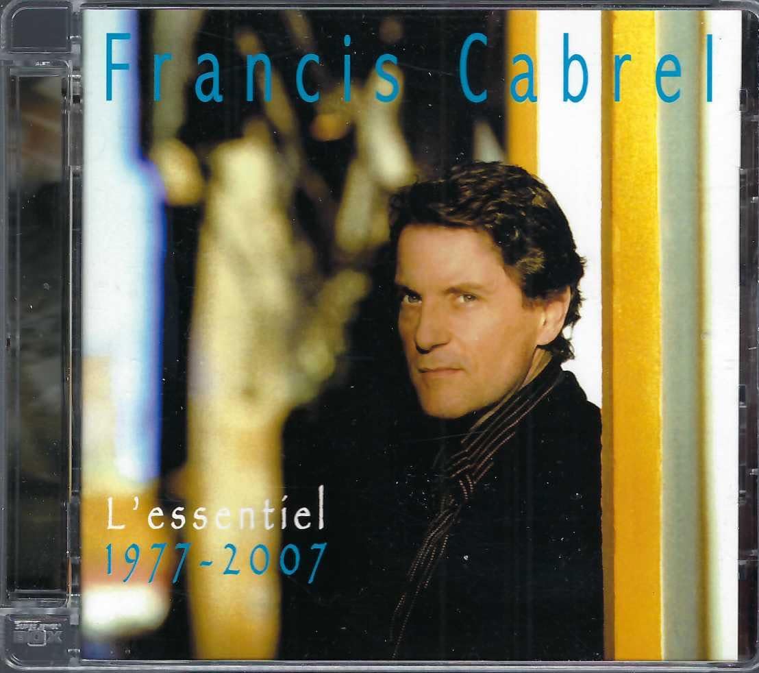 Essentiel 1997-2007 [Audio CD] Francis Cabrel