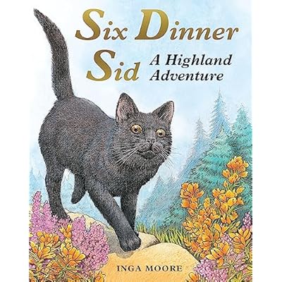Six Dinner Sid: A Highland Adventure