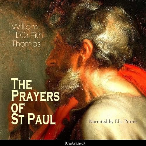 The Prayers of St Paul Audiolibro Por William H. Griffith Thomas arte de portada