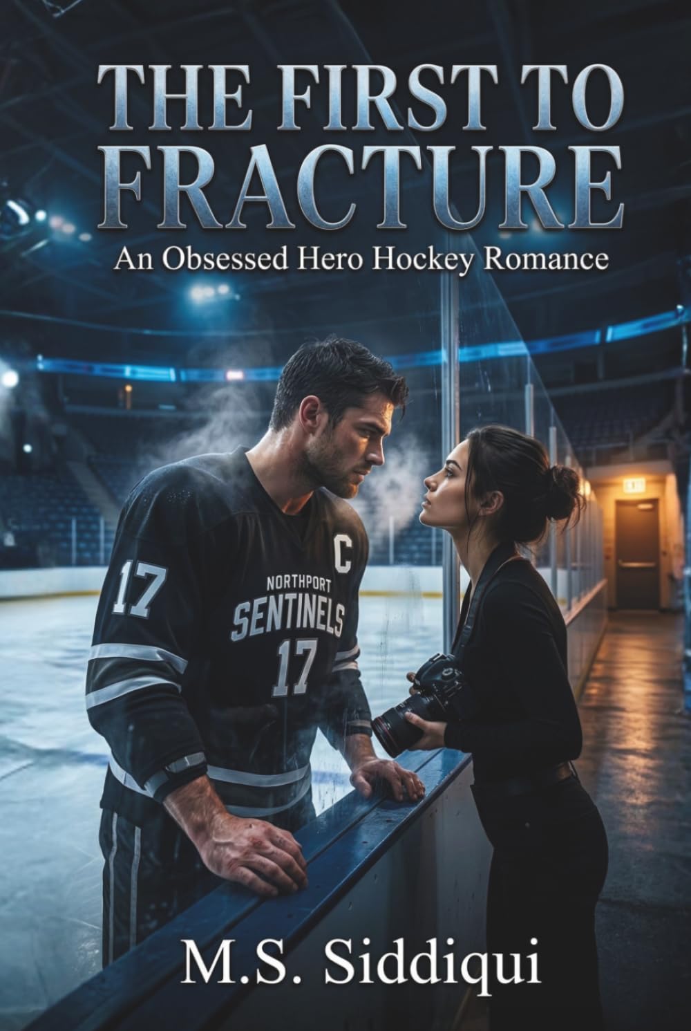 The First to Fracture: An Obsessed Hero Hockey Romance