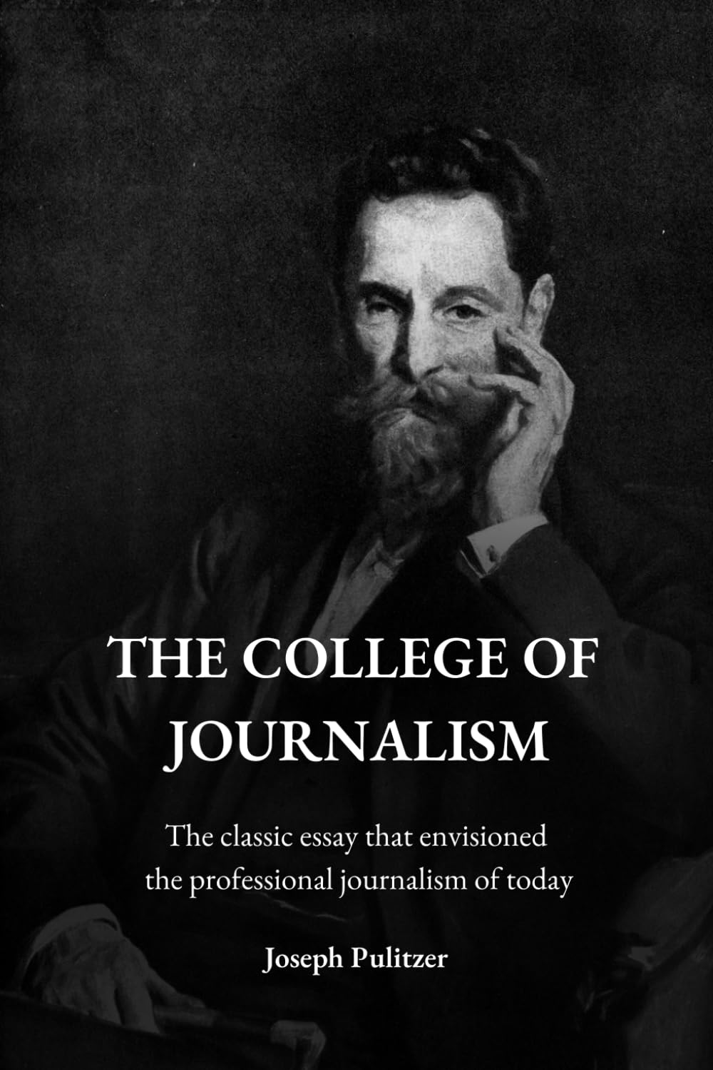 The College of Journalism: The Classic Essay That Envisioned the Professional Journalism of Today