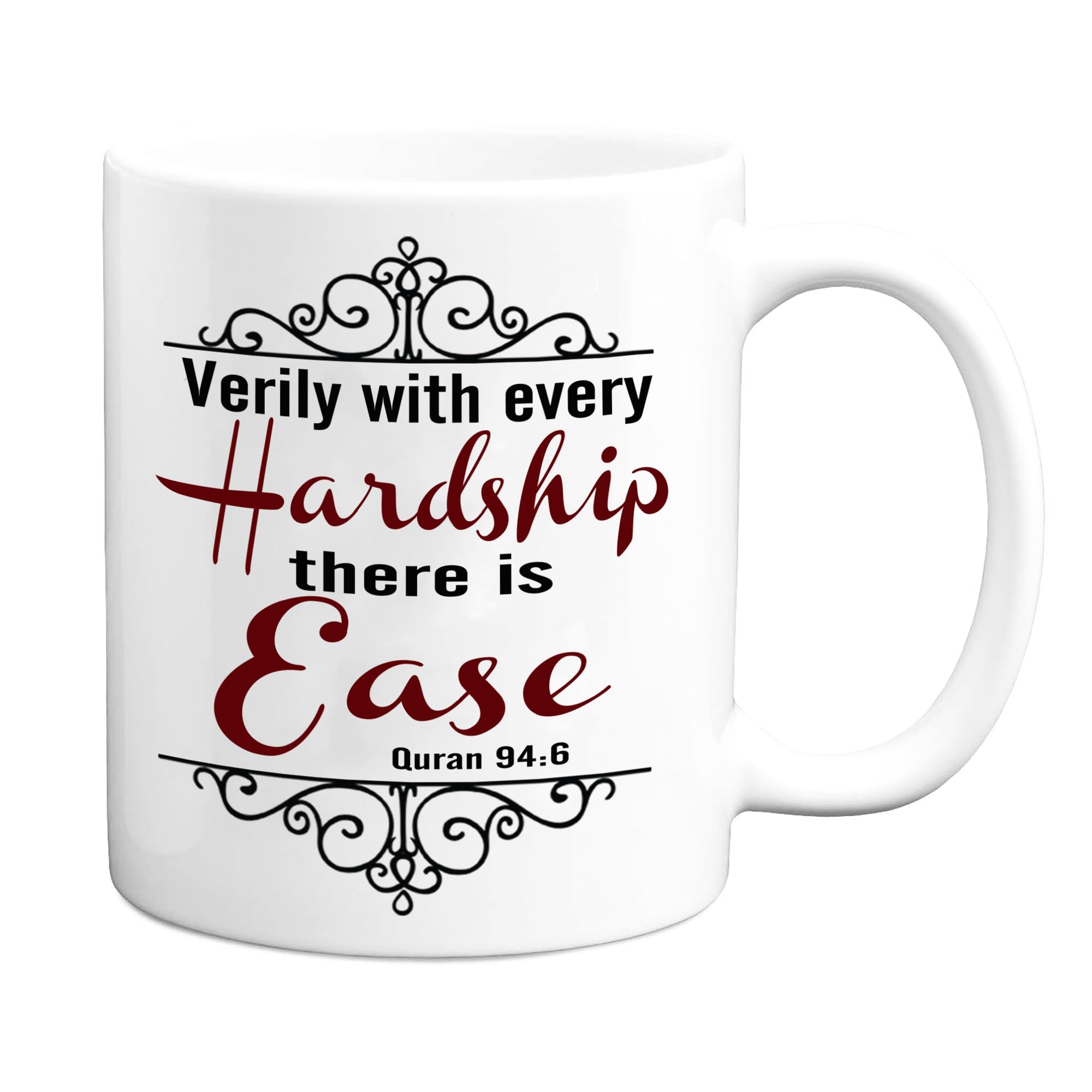 Every Hardship Comes Ease - Islamic Eid Gift Mug, Muslim Gift for Parents, Friend or Family (Quranic Verse 94:6) โ image 1
