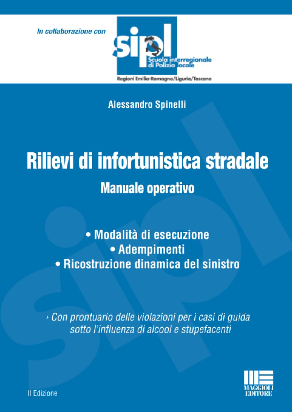 Rilievi di infortunistica stradale - Manuale operativo