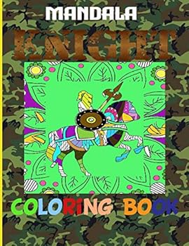 Paperback mandala knight coloring book: Intricate Patterns For Relaxation And Stress Relief Book