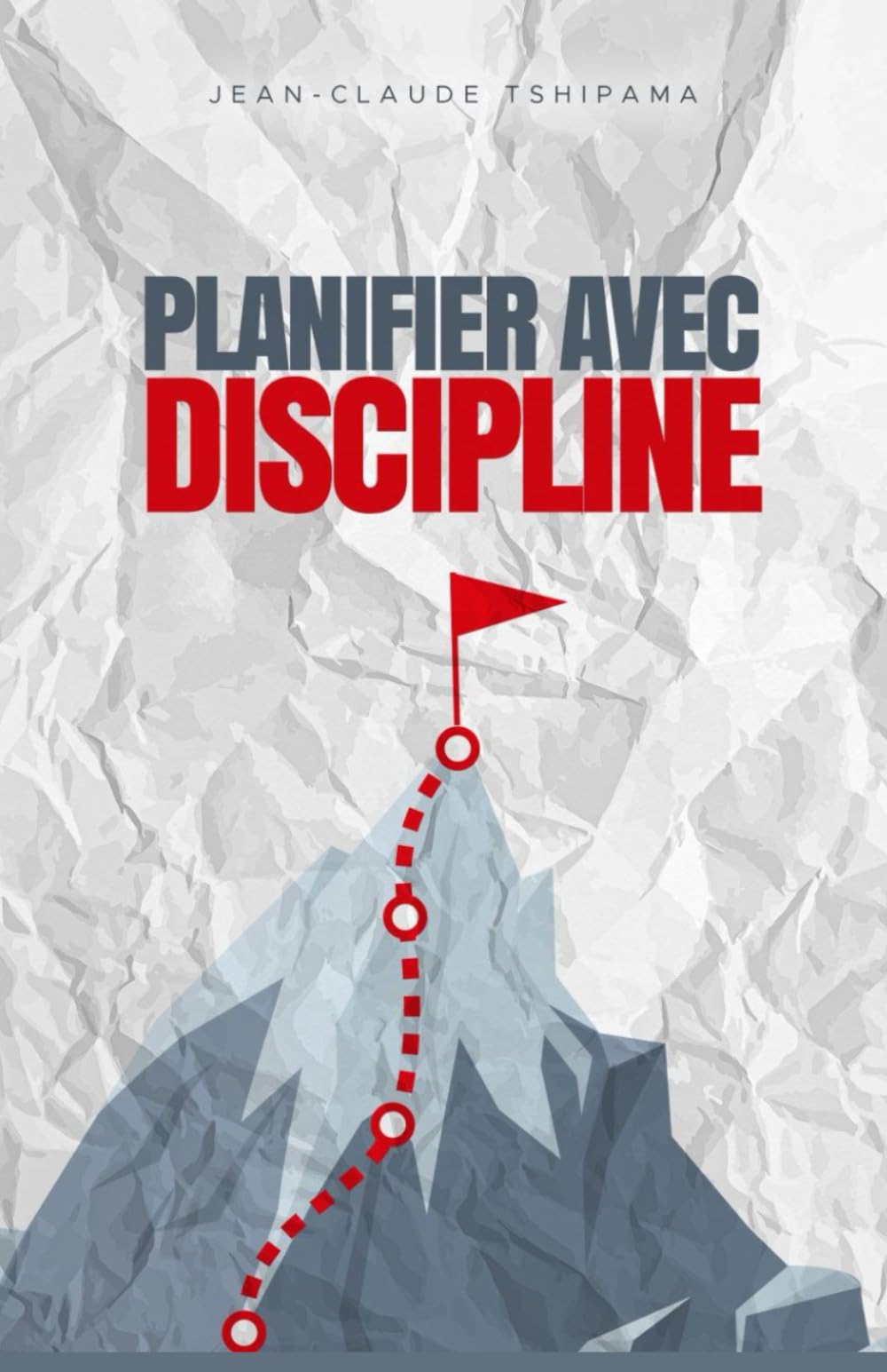 Planifier avec Discipline: Objectifs clairs, routines efficaces, résultats mesurables