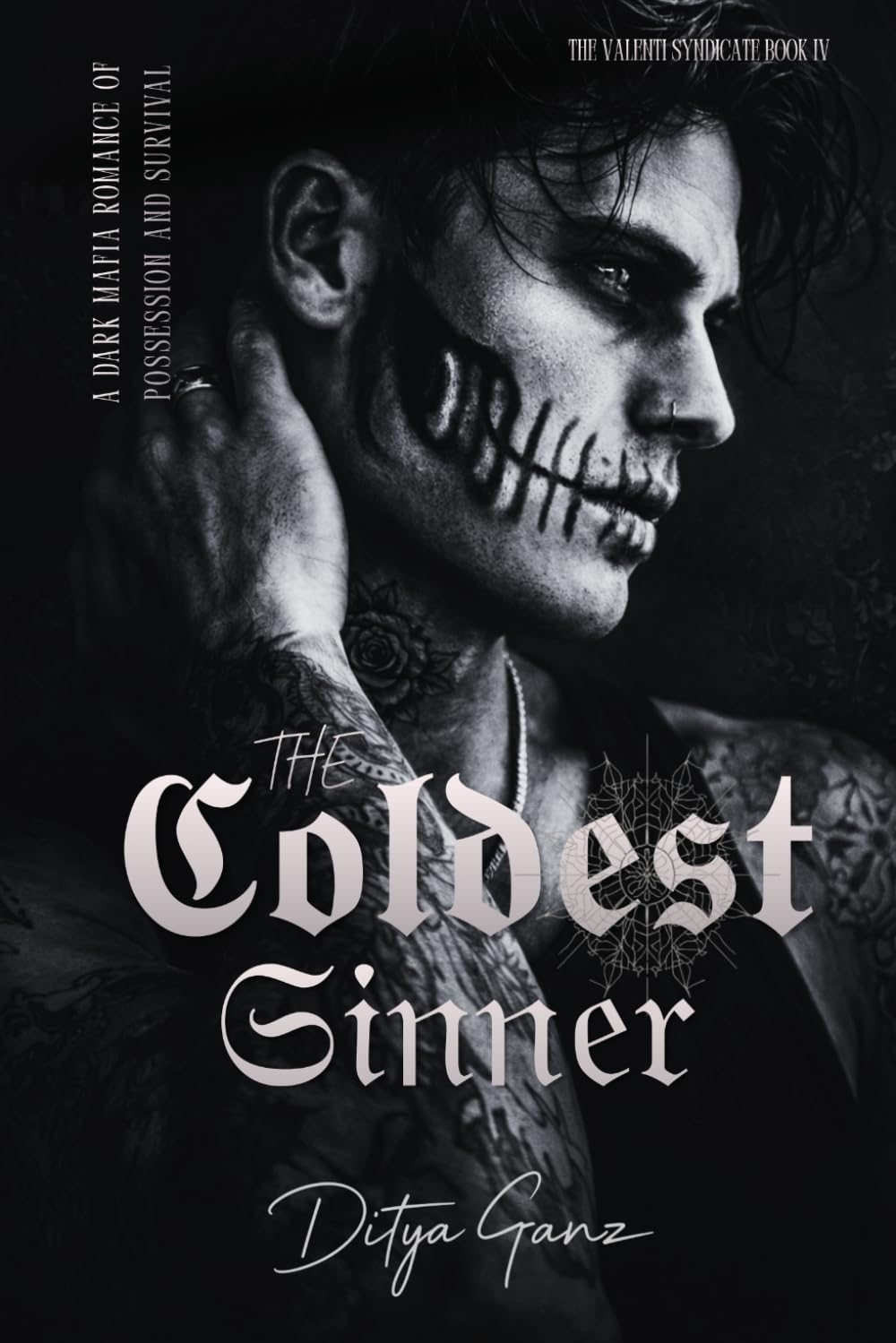 The Coldest Sinner: A Dark Mafia Romance of Possession and Survival (THE VALENTI SYNDICATE)