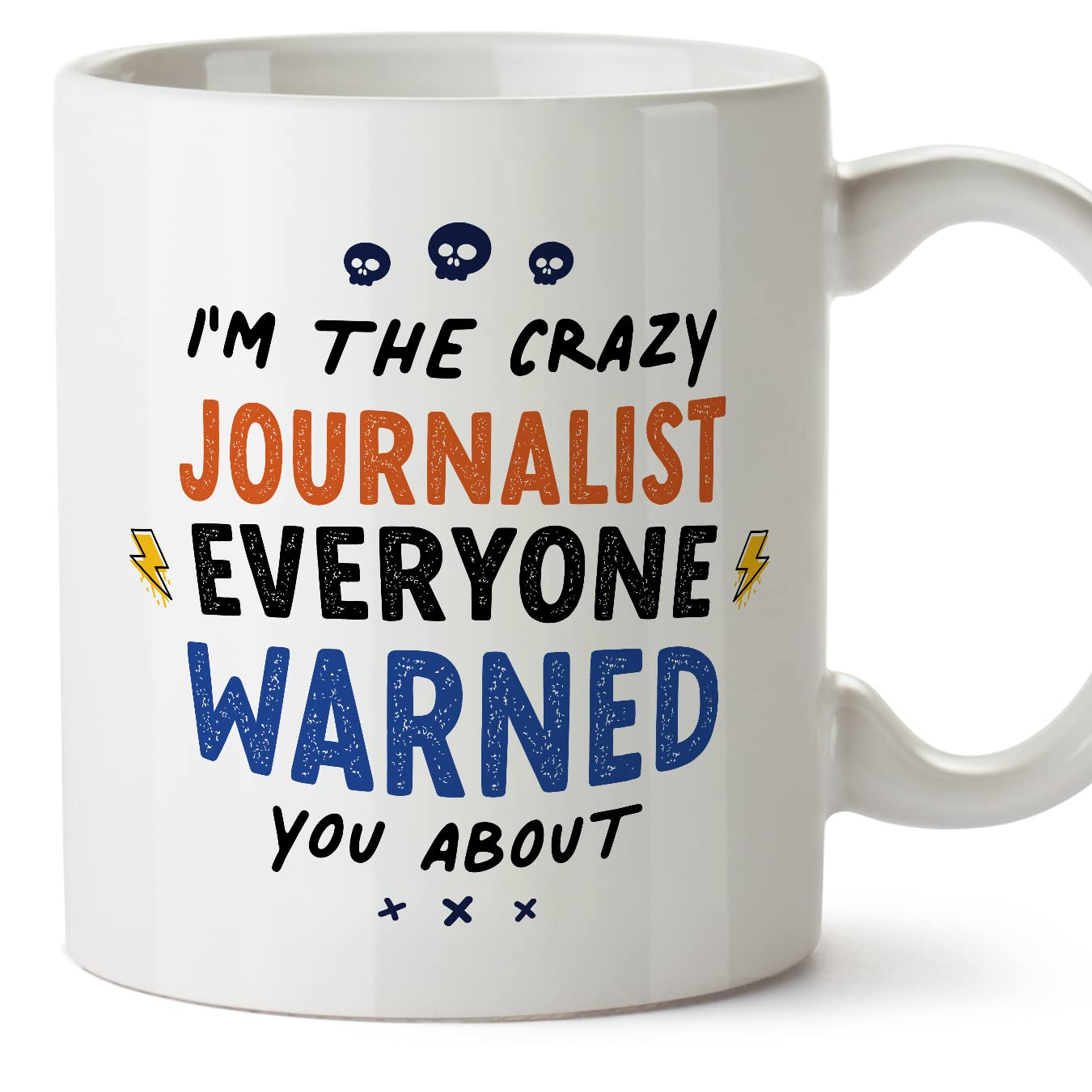 MUGFFINS Journalist Mug - in English - Everyone Warned You About - Funny Gift for Colleagues - Ceramic 11oz Mug โ image 1