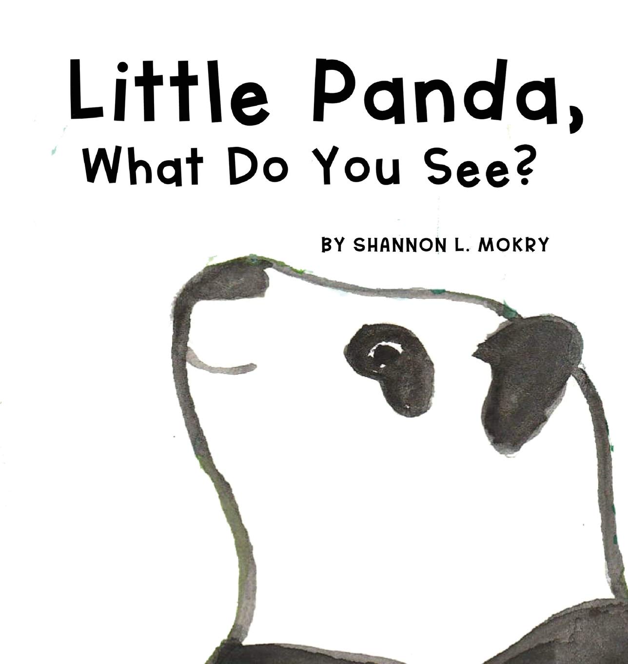 Little Panda, What Do You See?: 1