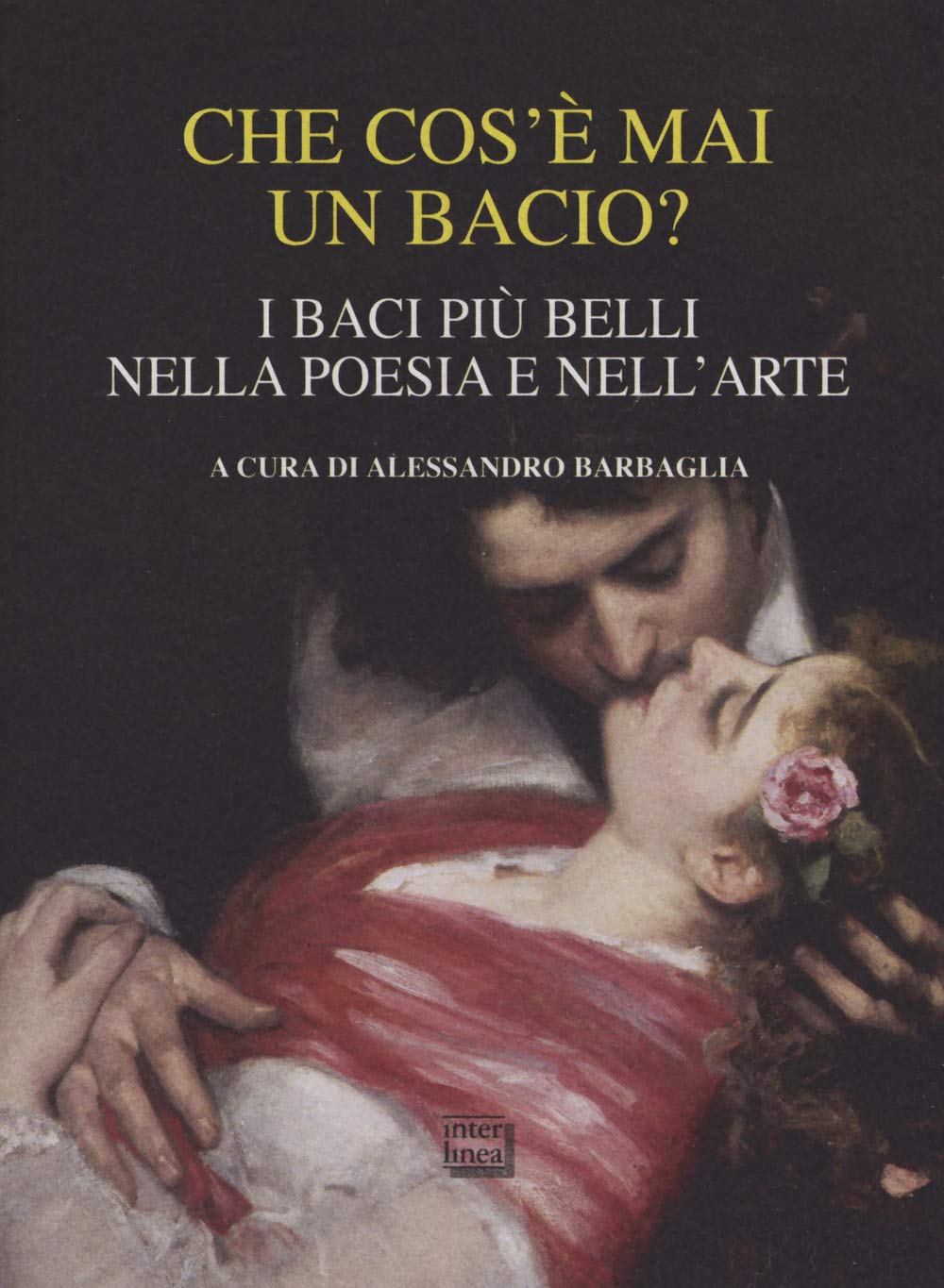 Che Cos'è Mai Un Bacio? I Baci Più Belli Nella Poesia E Nell'arte - 4
