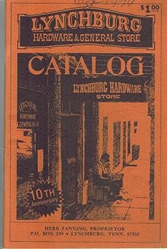 Paperback LYNCHBURG HARDWARE AND GENERAL STORE CATALOG Book