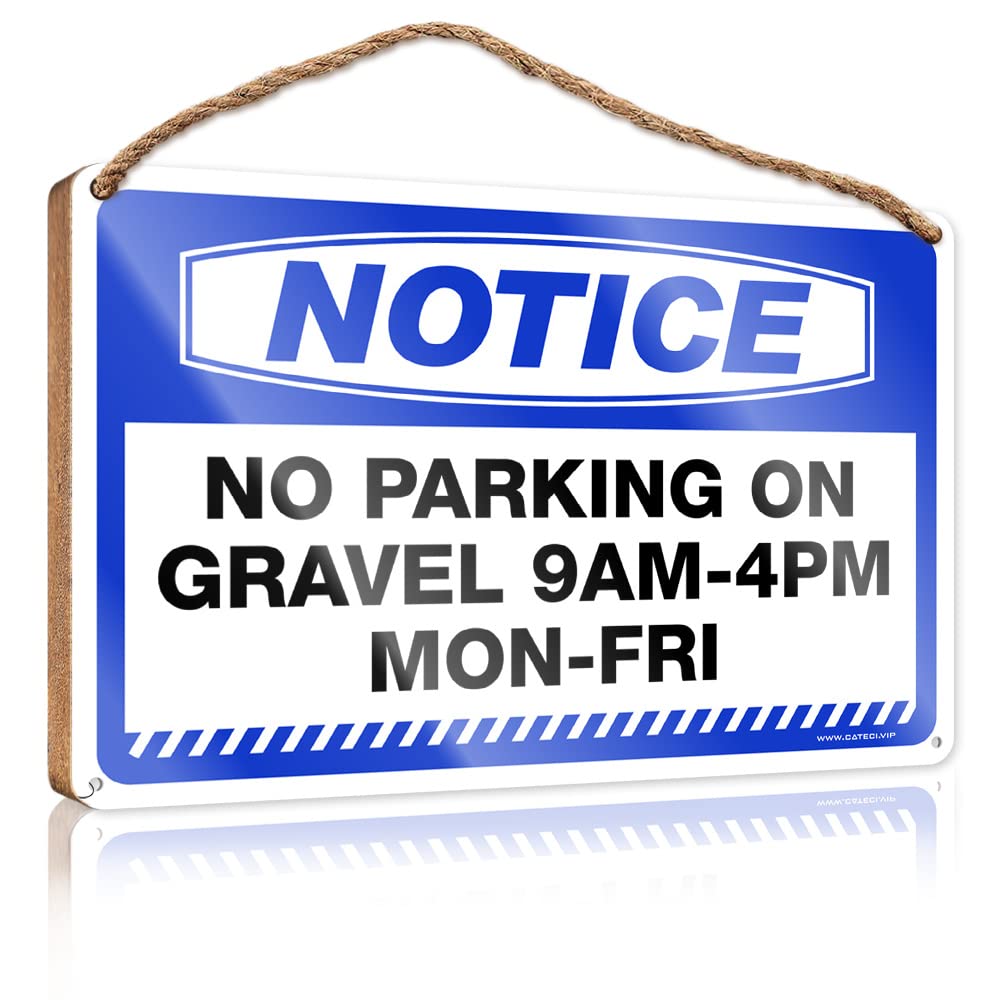 DTHA Hanging Decor Door Notice No Parking On Gravel 9Am-4Pm Mon-Fri Wooden Sign Bathroom Signs Funny Room Decor For Men(15X28CM)