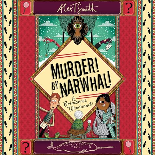 Murder! By Narwhal! by Alex T. Smith episode artwork