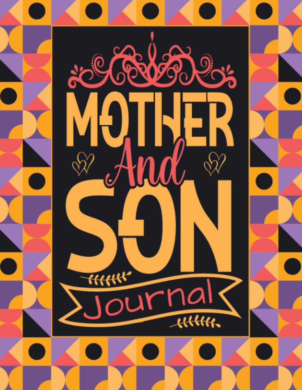 Mother and Son Journal: Back and Forth Prompted Journal for Mom & Her Son to Help Foster Their Relationship & Nurture Open Conversations Every Day | Unique Gift for Boys & Mama's