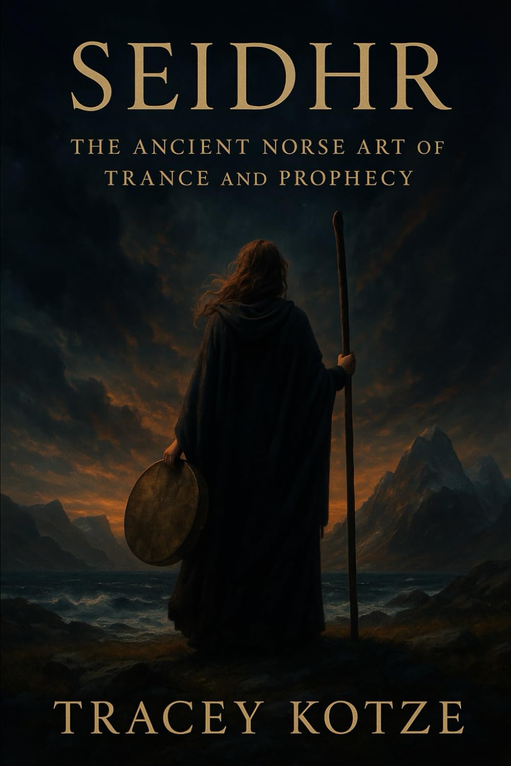 Seidhr: The Ancient Norse Art of Trance and Prophecy (Norse Witchcraft: The Seidhr Tradition)