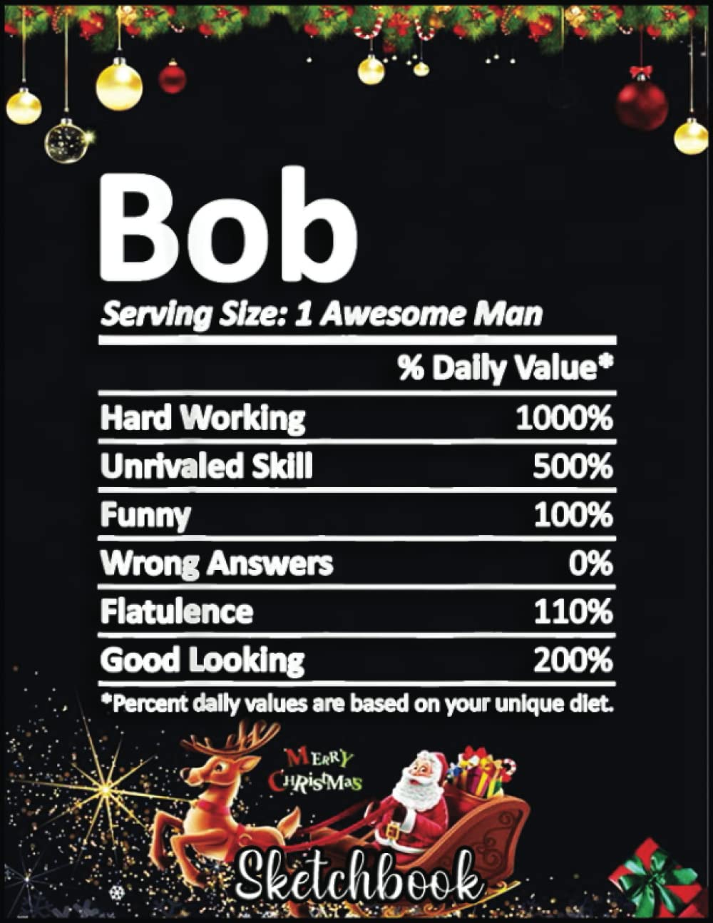 Christmas Sketch Book: BOB Nutrition Funny Birthday Personalized Name Gift Idea, 120 Pages Help You Design Your Ideas Size 8.5 x 11 Inches