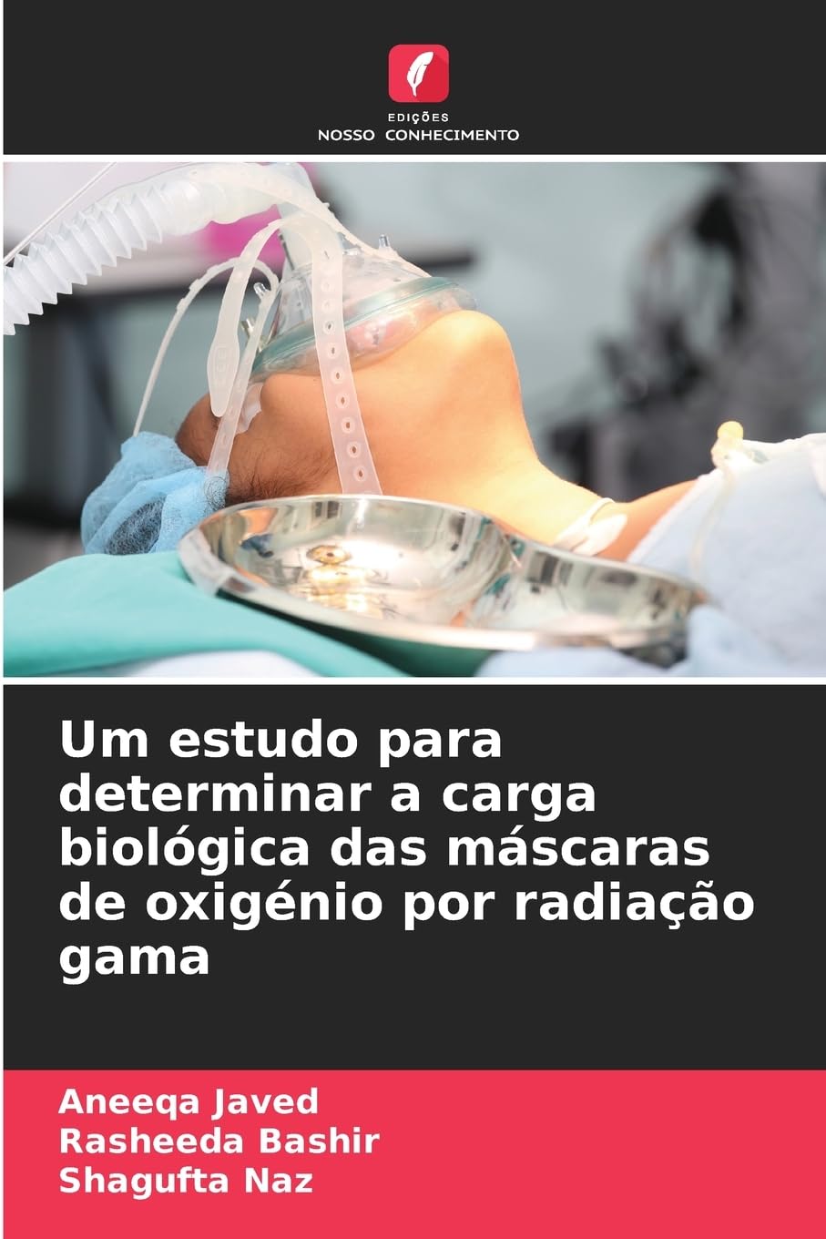 Um estudo para determinar a carga biológica das máscaras de oxigénio por radiação gama
