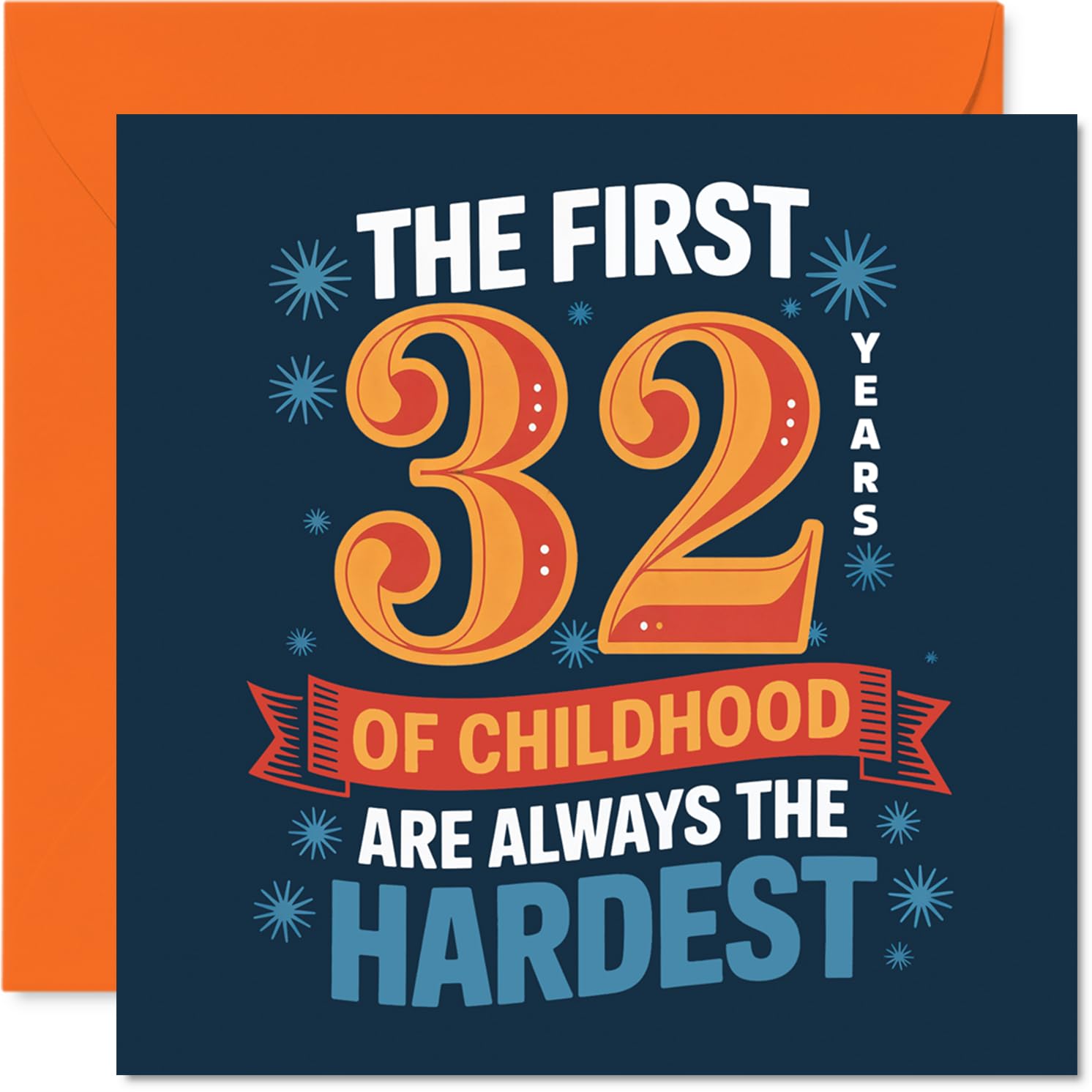Funny 32nd Birthday Card - Still a Big Kid at Heart - Bold, Playful Blue and Orange Design with Cheeky Childhood Joke - 145mm Square, Envelope Included