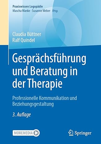Gesprächsführung und Beratung in der Therapie: Professionelle Kommunikation und Beziehungsgestaltung (Praxiswissen Logopädie) (German Edition)-Wow! eBook