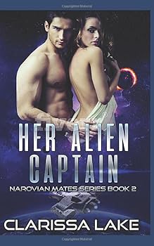 Paperback Her Alien Captain (Narovian Mates Series) Book