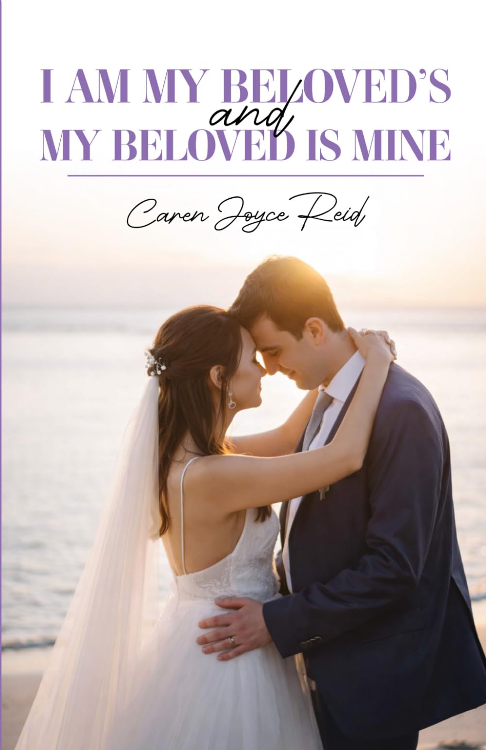 I am my Beloved's and my Beloved is mine