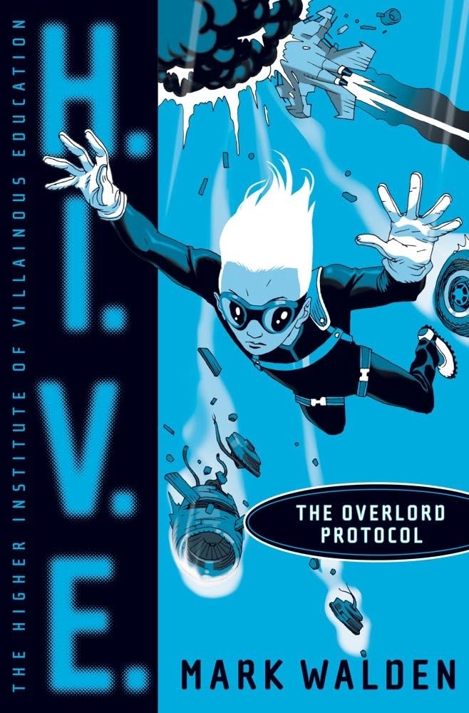 Buy The Overlord Protocol (Volume 2) (H.I.V.E.) โ BookShops.in