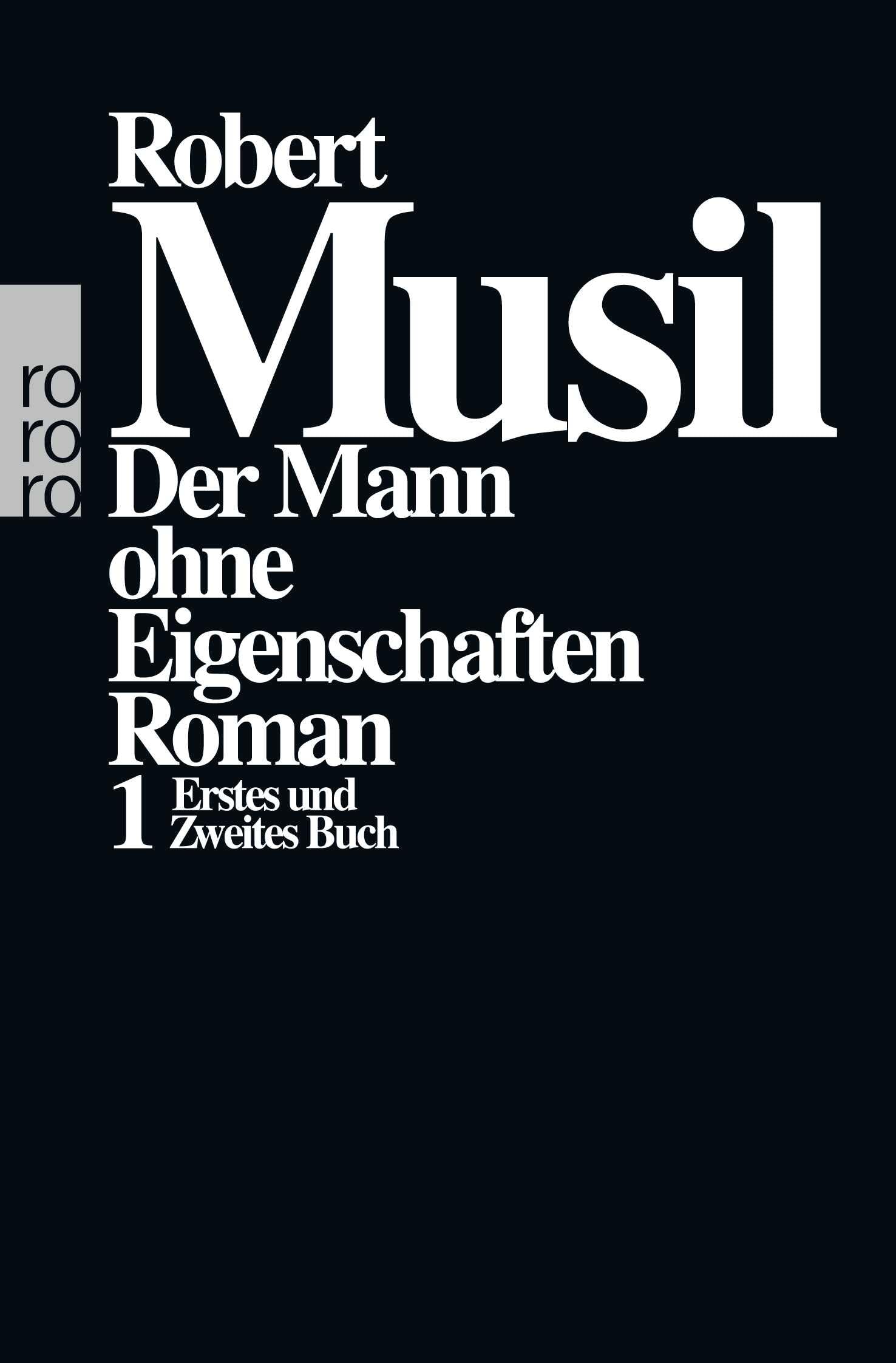 Der Mann ohne Eigenschaften 1: Erstes und Zweites Buch
