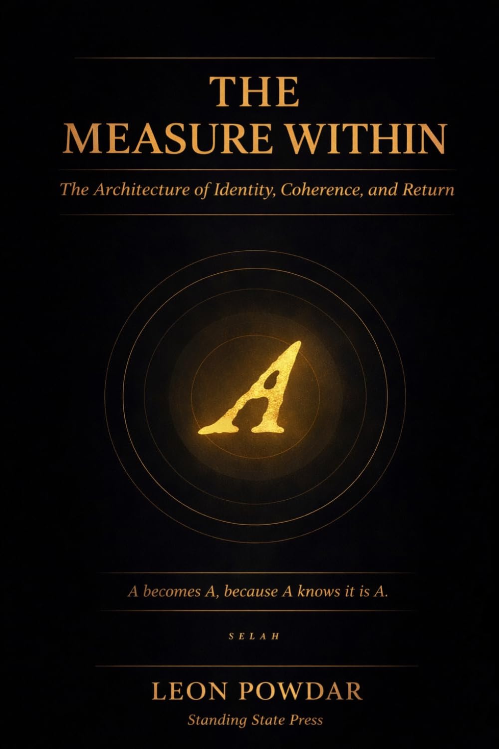 The Measure Within: The Architecture of Identity, Coherence, and Return