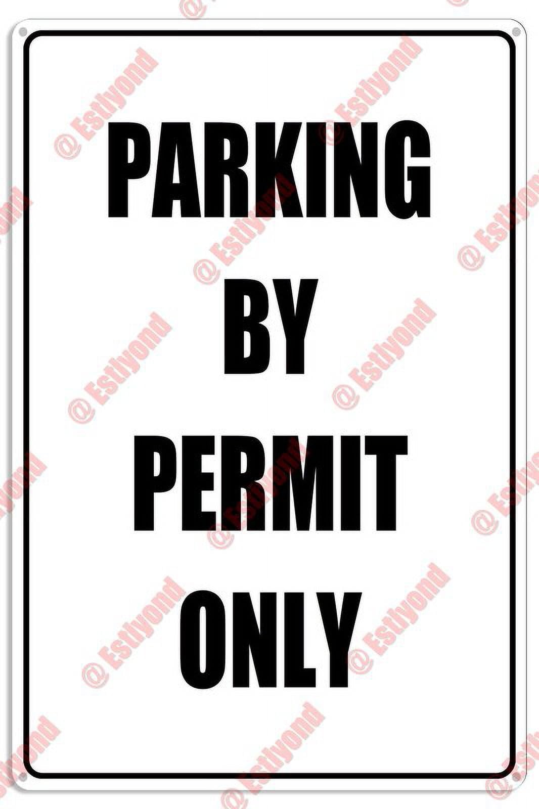 peiyeety Parking by Permit Only Caution Warning Notice Aluminum Metal Sign 12x16 Inches