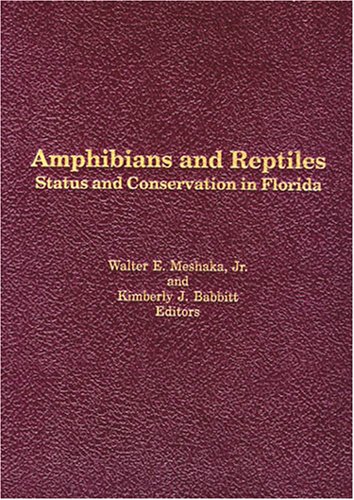 Amphibians and Reptiles: Status and Conservation in Florida