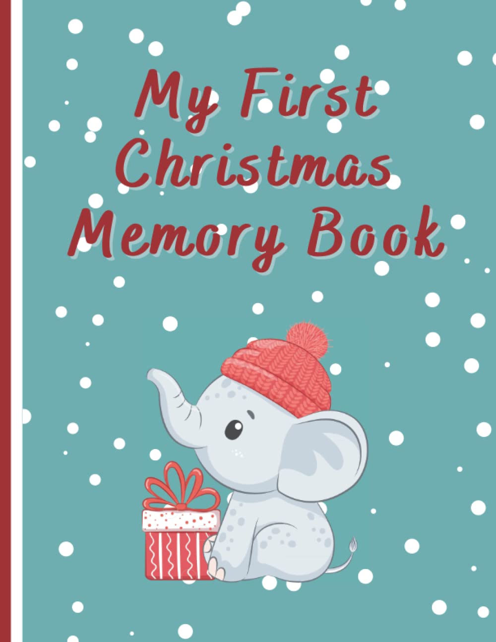My First Christmas Memory Book: A keepsake journal to store those first Christmas memories!