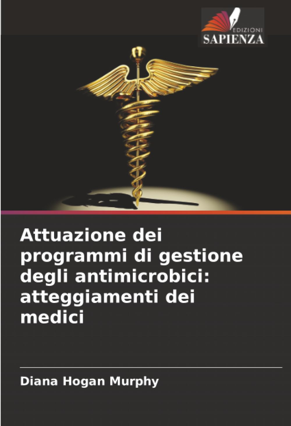 Attuazione dei programmi di gestione degli antimicrobici: atteggiamenti dei medici
