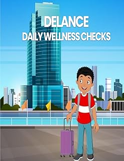 DELANCE DAILY WELLNESS CHECKS