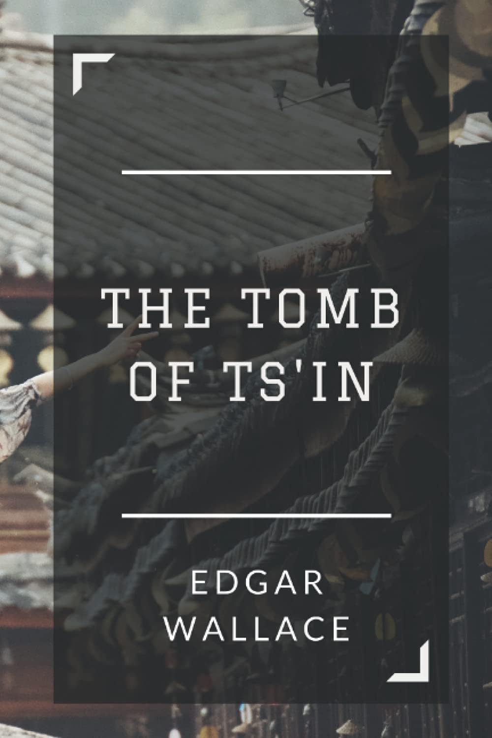 The Tomb of Ts'in