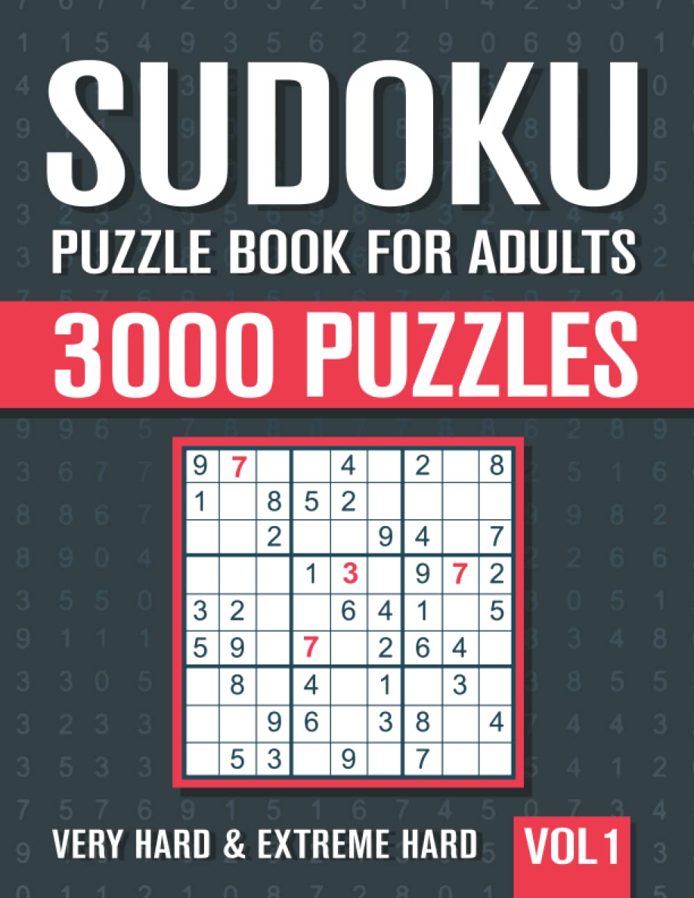 Sudoku Puzzle Book for Adults: 3000 Very Hard to Extreme Hard Sudoku Puzzles with Solutions - Vol. 1