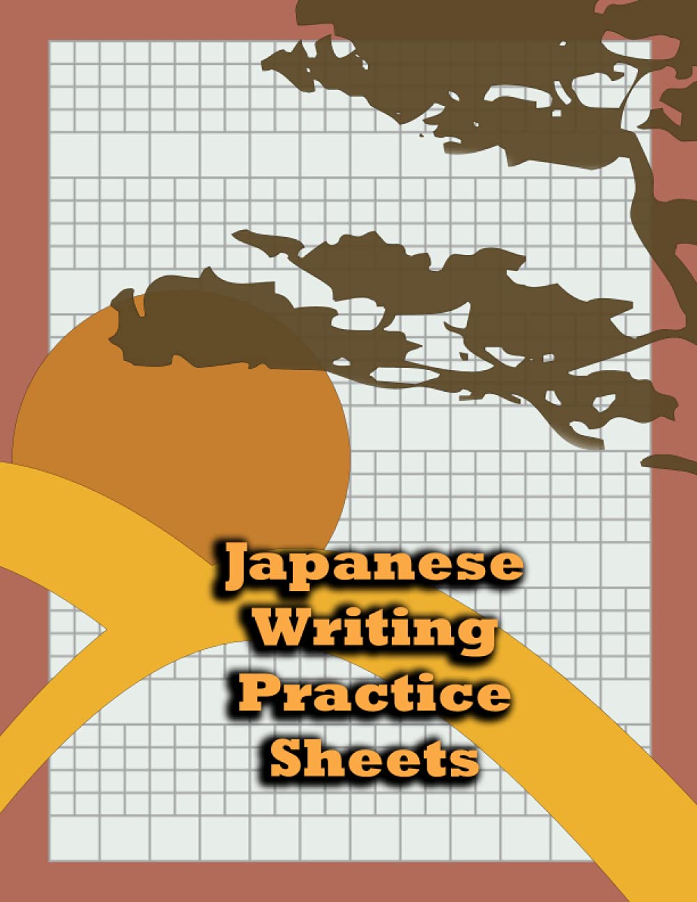 Japanese Writing Practice Sheets: Yellow Edition