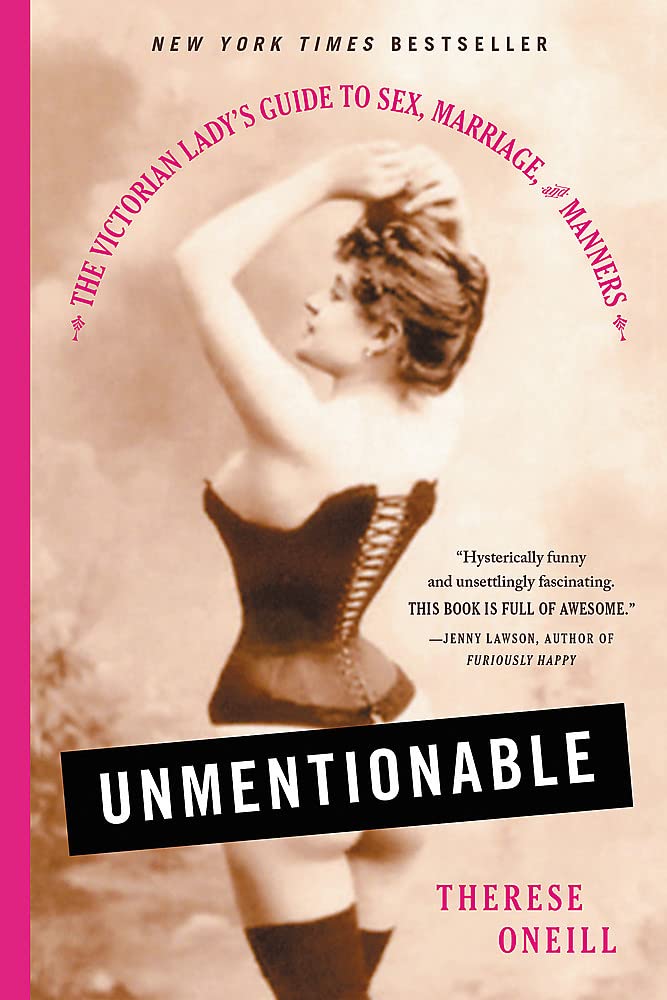 Unmentionable by Therese Oneill - 9780316357906