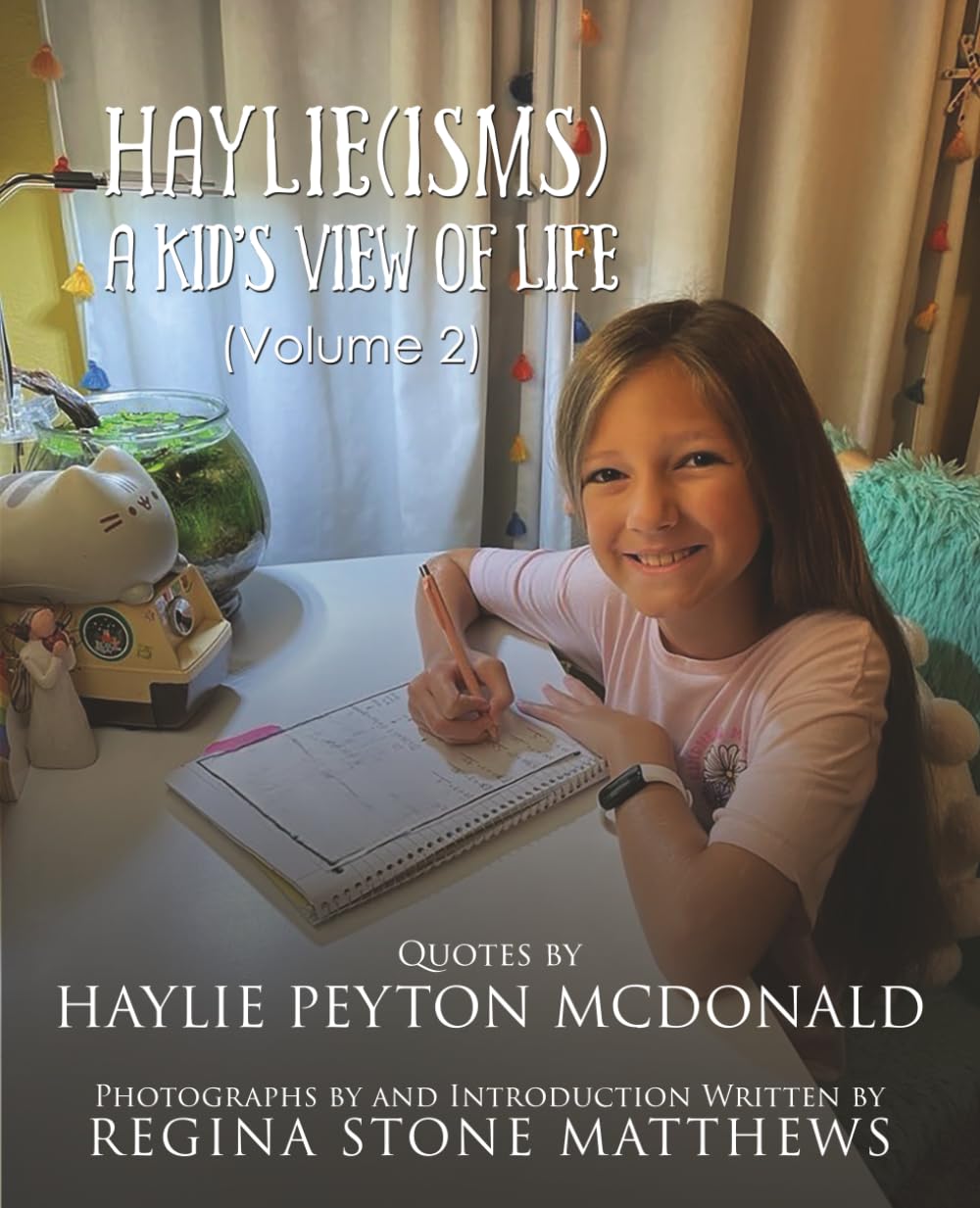 Haylie(isms): A Kid’s View of Life (Volume 2)