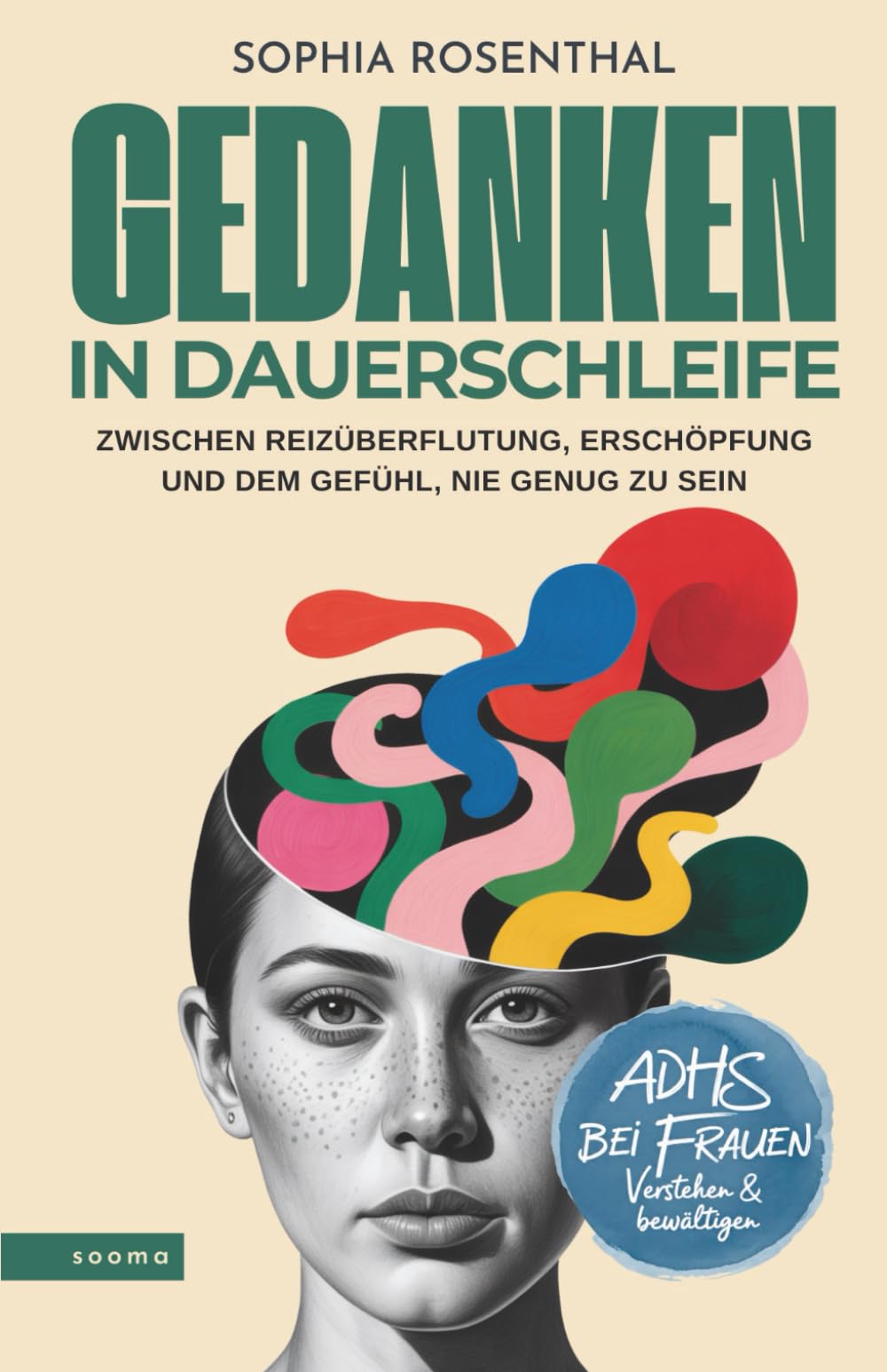 Gedanken in Dauerschleife: Zwischen Reizüberflutung, Erschöpfung und dem Gefühl, nie genug zu sein – ADHS bei Frauen