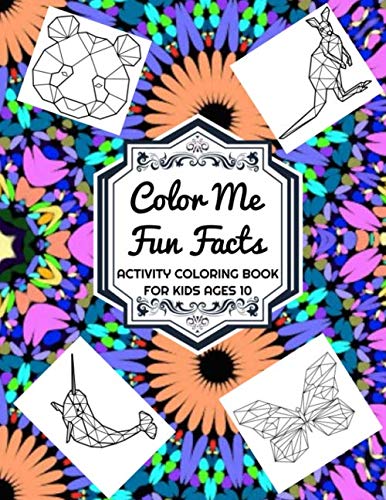 Color Me Fun Facts Activity Coloring Book For Kids Ages 10: Jungle and Sea Animals Illustrations Large Size Learning Crafts Workbook for Boys, Girls, Toddler, Games and Gift For Birthday