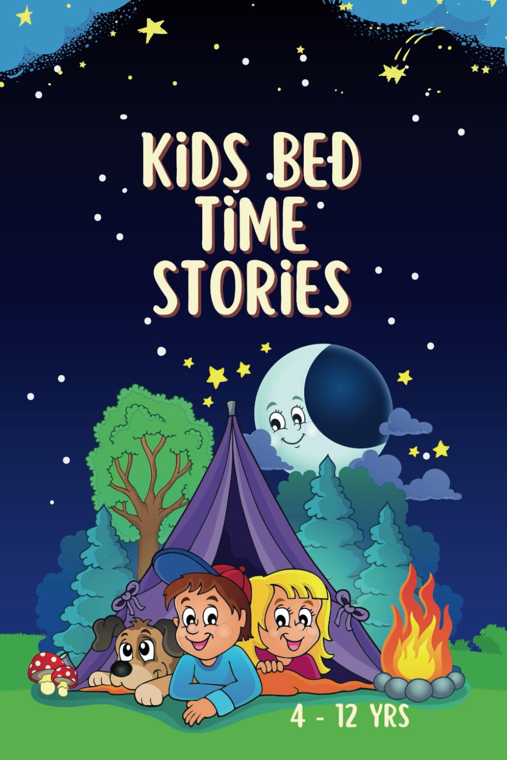 Kids Bedtime Story Book: Adventurous, Educative and Exciting Stories For 4 - 12 Years Old Kids
