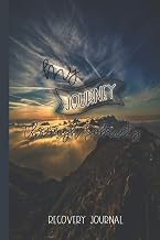 My Journey Through Sobriety: Recovery Journal: Daily Inspirational Sober Health Tracker, Devotional, Great for Rehab Programs, Recovering Addicts