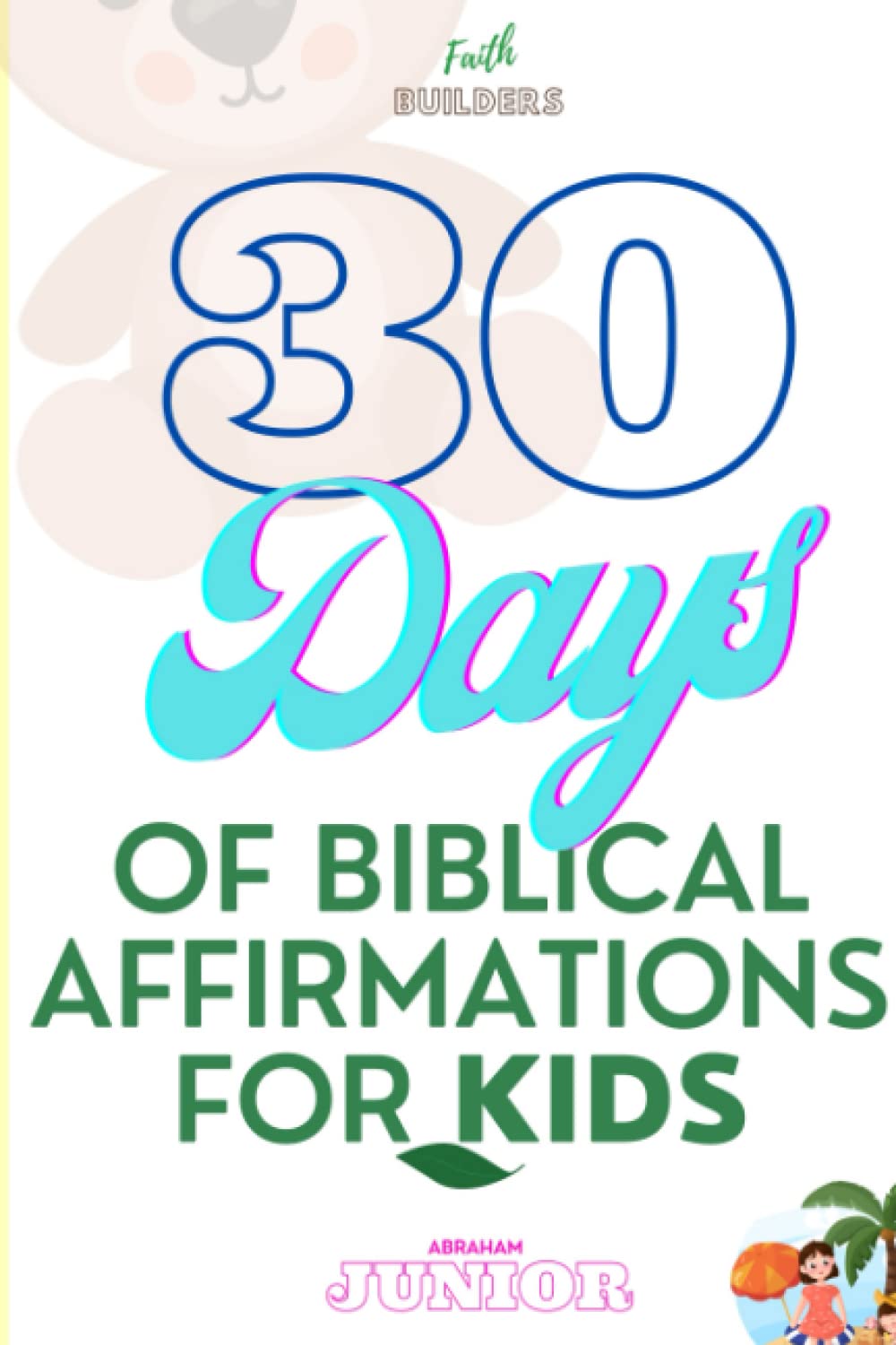 30 Days of Biblical Affirmations for Kids. 30 Days of Speaking Life Through Biblical Affirmation.: "Monthly Biblical Affirmation Guide for Kids" is a ... provides affirmations based on the Bible.