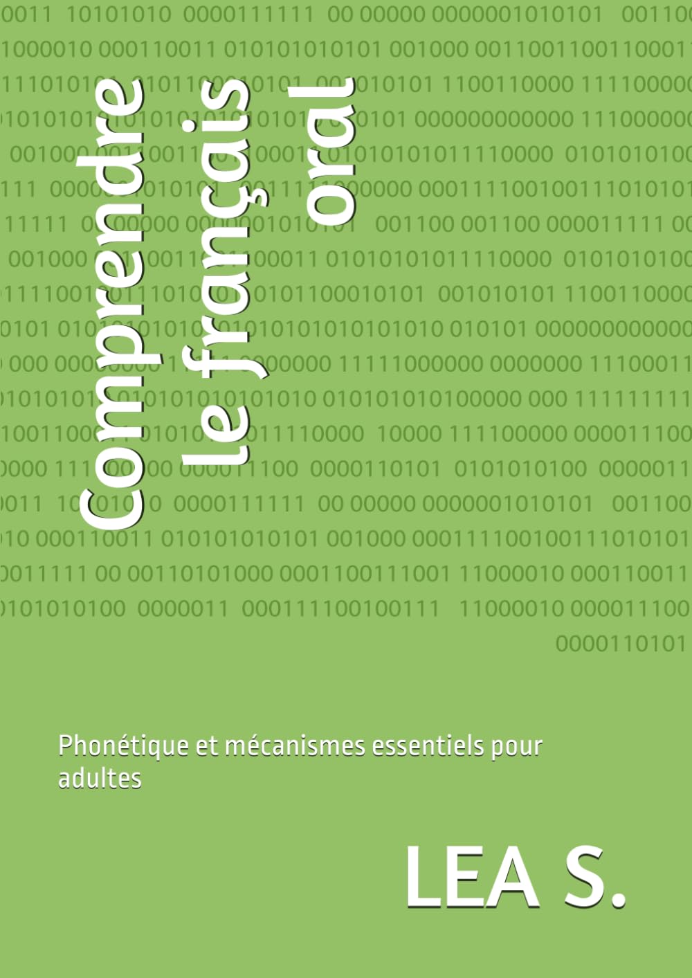 Comprendre le français oral: Phonétique et mécanismes essentiels pour adultes