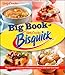The Big Book of Bisquick (Betty Crocker)