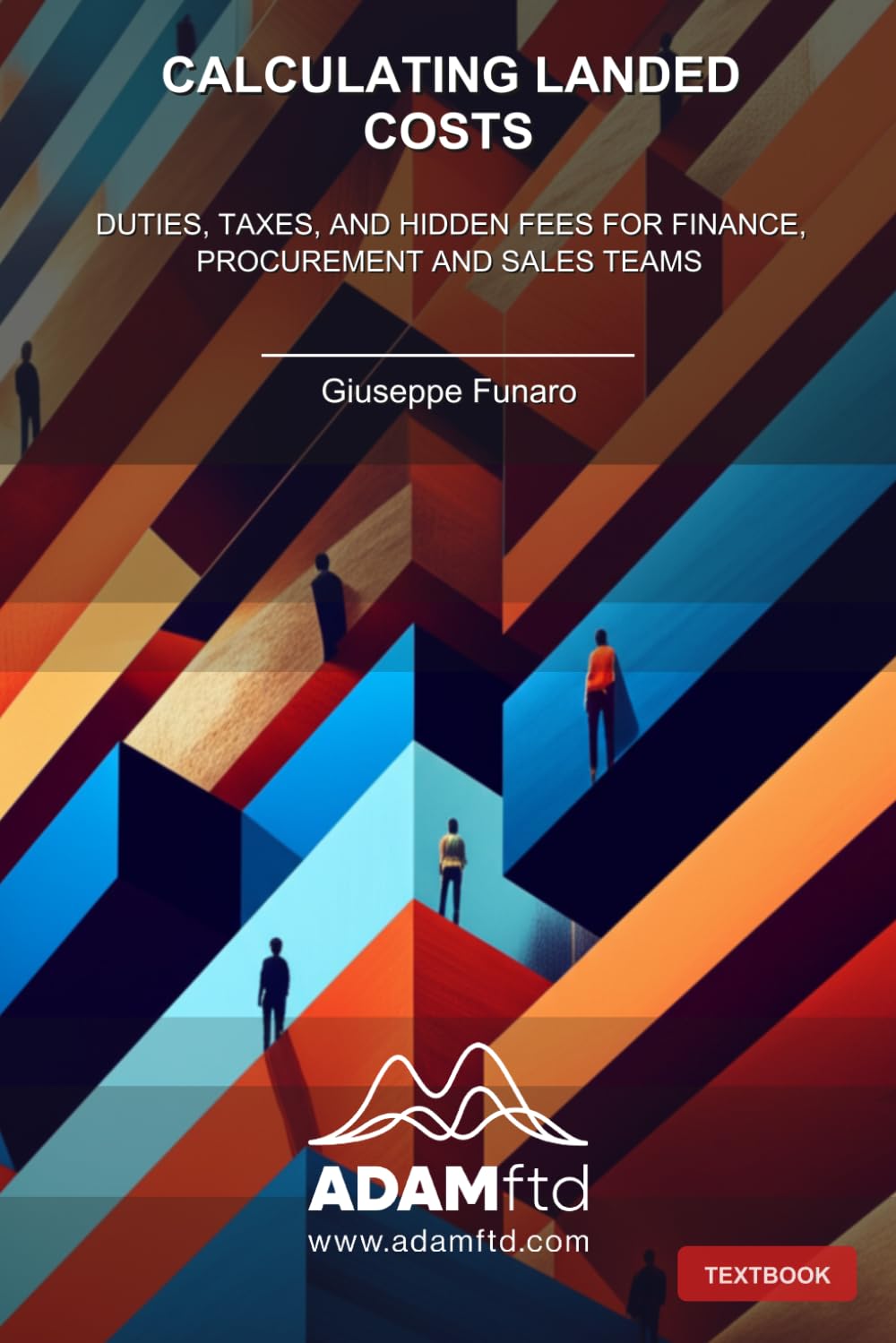 Calculating Landed Costs: Duties, Taxes, and Hidden Fees for Finance, Procurement and Sales Teams