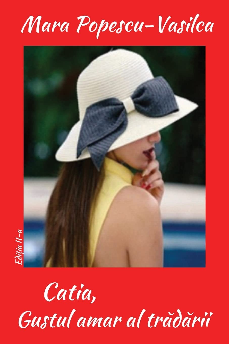 Catia, gustul amar al trădării: Editia II-a (Dragostea Arză-O-AR Focul)